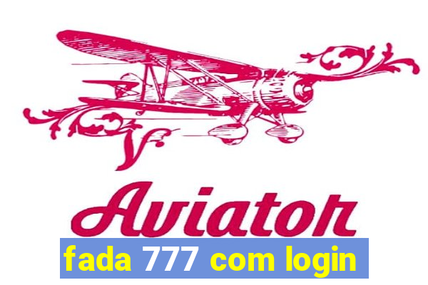 fada 777 com login